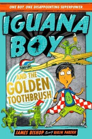 Cover of Iguana Boy and the Golden Toothbrush