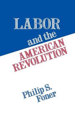 Book cover for Labor and the American Revolution