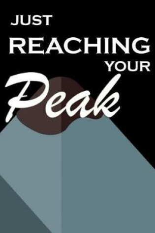 Cover of Just Reaching Your Peak