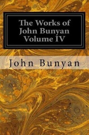 Cover of The Works of John Bunyan Volume IV