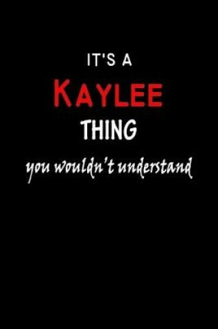 Cover of It's a Kaylee Thing You Wouldn't Understandl