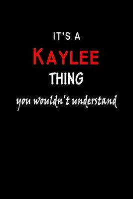 Book cover for It's a Kaylee Thing You Wouldn't Understandl