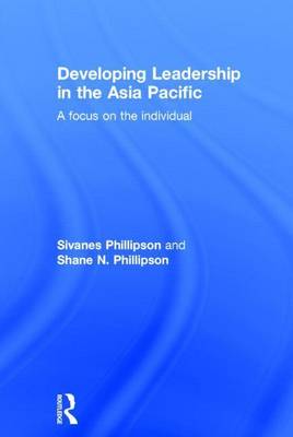 Book cover for Developing Leadership in the Asia Pacific: A Focus on the Individual: A Focus on the Individual