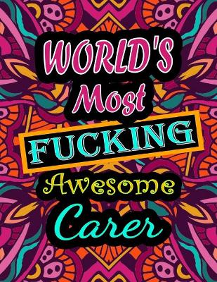 Book cover for World's Most Fucking Awesome Carer