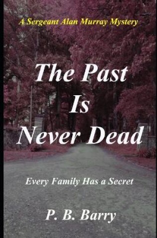 Cover of The Past Is Never Dead