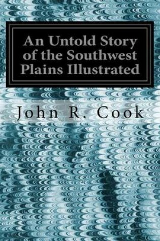 Cover of An Untold Story of the Southwest Plains Illustrated