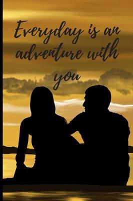 Book cover for Everyday is an adventure with you