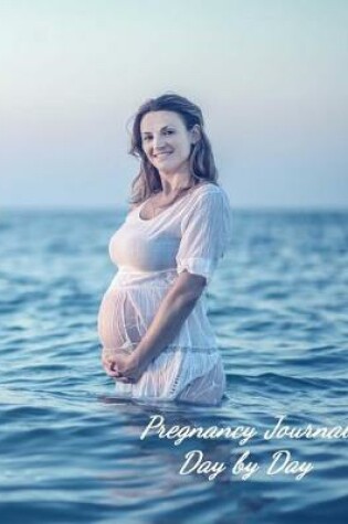 Cover of Pregnancy Journal Day by Day