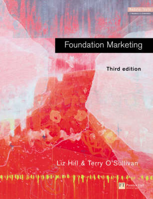 Book cover for Online Course Pack: Foudation Marketing with OneKey WebCT Access Card: Hill, Foundation Marketing 3e