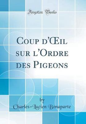 Book cover for Coup d'il sur l'Ordre des Pigeons (Classic Reprint)