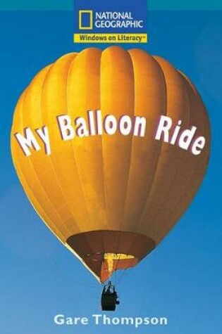 Cover of Windows on Literacy Fluent Plus (Science: Physical Science): My Balloon Ride