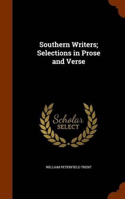 Book cover for Southern Writers; Selections in Prose and Verse