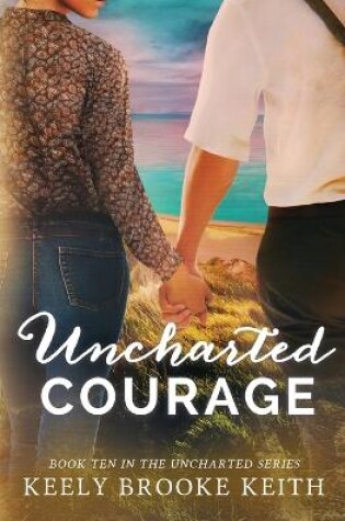 Cover of Uncharted Courage