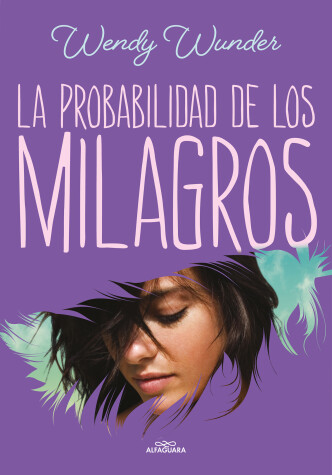 Book cover for La probabilidad de los milagros / The Probability of Miracles