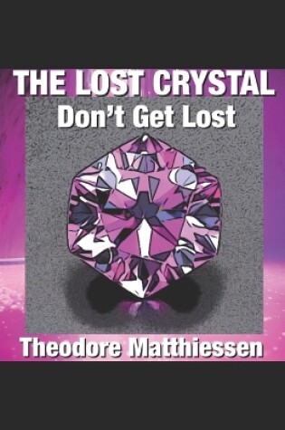 Cover of The Lost Crystal