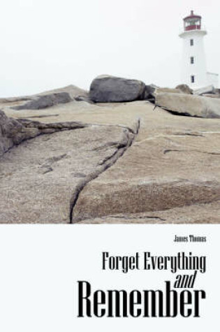 Cover of Forget Everything and Remember