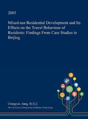 Book cover for Mixed-Use Residential Development and Its Effects on the Travel Behaviour of Residents