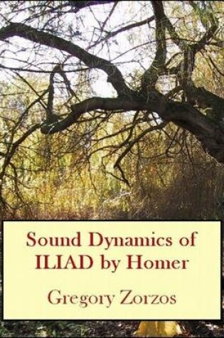 Cover of Sound Dynamics of ILIAD by Homer