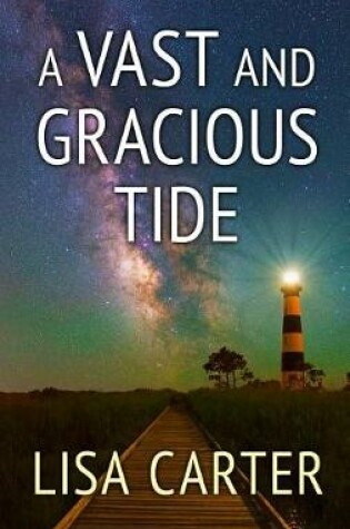 Cover of A Vast and Gracious Tide