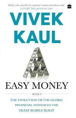 Book cover for Easy money-evolution of the global financial system to the great bubble burst