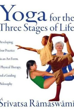 Cover of Yoga for the Three Stages of Life