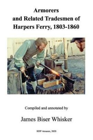 Cover of Armorers and Related Tradesmen of Harpers Ferry, 1803-1860