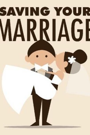 Cover of Saving Your Marriage