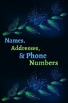 Book cover for Names, Addresses, & Phone Numbers