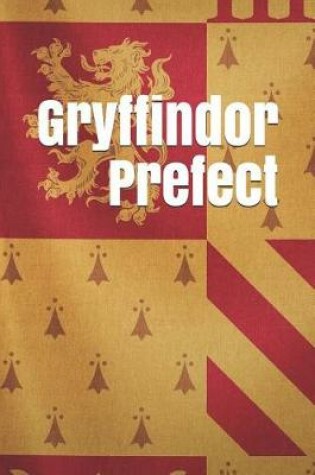 Cover of Gryffindor Prefect