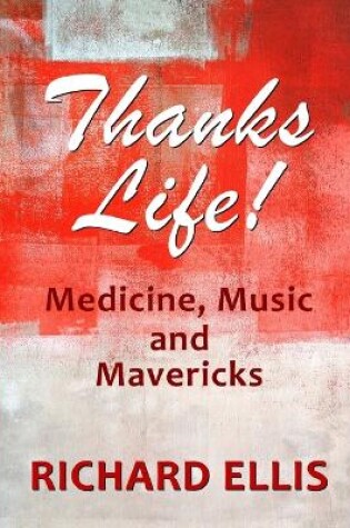 Cover of Thanks Life!