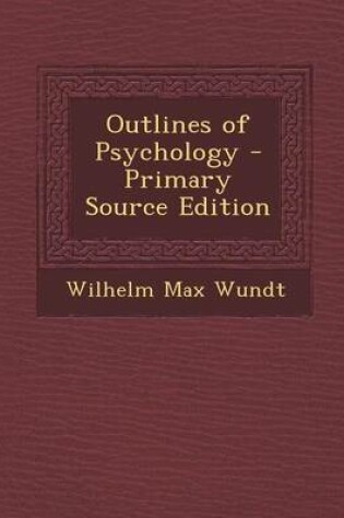 Cover of Outlines of Psychology - Primary Source Edition