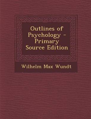 Book cover for Outlines of Psychology - Primary Source Edition