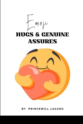 Book cover for Emoji Hugs and Genuine Assures