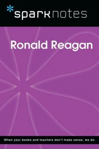 Cover of Ronald Reagan (Sparknotes Biography Guide)