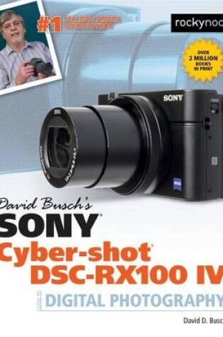 Cover of David Busch's Sony Cyber-shot DSC-RX100 IV