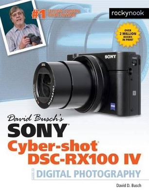 Book cover for David Busch's Sony Cyber-shot DSC-RX100 IV