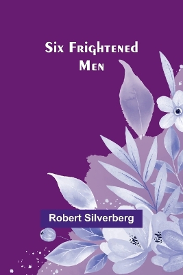 Book cover for Six Frightened Men