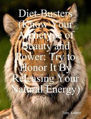 Book cover for Diet-Busters (Know Your Archetype of Beauty and Power: Try to Honor It By Releasing Your Natural Energy)