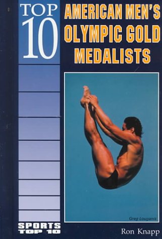 Cover of Top 10 American Men's Olympic Gold Medalists