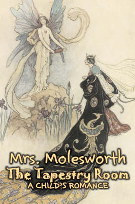 Book cover for The Tapestry Room by Mrs. Molesworth, Fiction, Historical