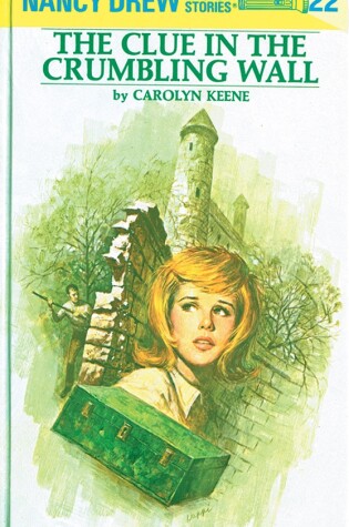 Cover of Nancy Drew 22: the Clue in the Crumbling Wall