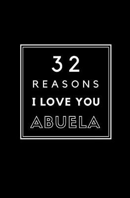 Book cover for 32 Reasons I Love You Abuela