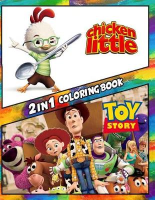 Book cover for 2 in 1 Coloring Book Chicken Little and Toy Story