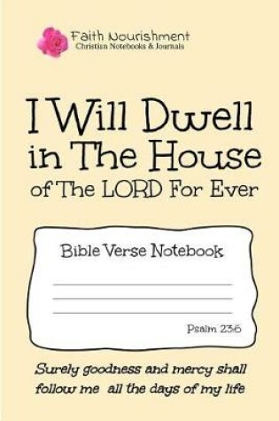 Cover of I Will Dwell in the House of the Lord Forever