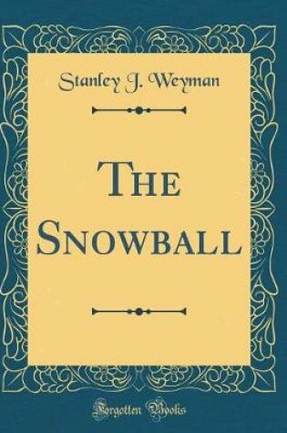 Cover of The Snowball (Classic Reprint)