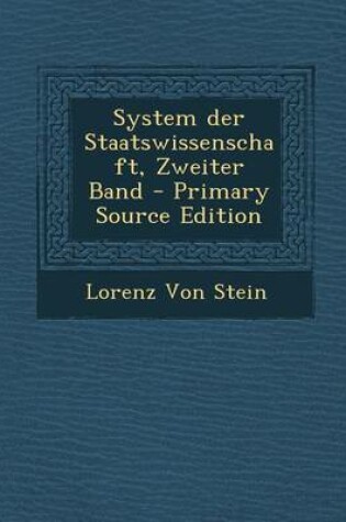 Cover of System Der Staatswissenschaft, Zweiter Band