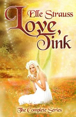 Book cover for Love, Tink (the Complete Series)