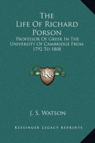 Cover of The Life of Richard Porson