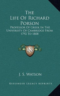 Book cover for The Life of Richard Porson