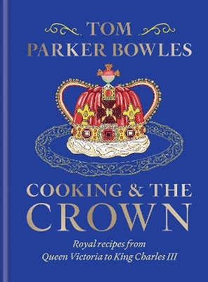 Book cover for Cooking and the Crown